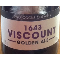 Two Cocks Brewery 1643 Viscount