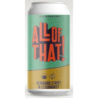 Alvarado Street Brewery All of That!