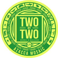Two By Two Brewing Azacca Mosaic