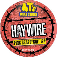 4T's Brewery Haywire