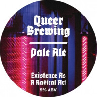 Queer Brewing Existence As A Radical Act
