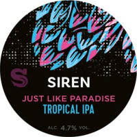 Siren Craft Brew Just Like Paradise