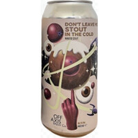 Home Bargains Off Axis - Don't Leave Me Stout In The Cold