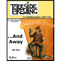 Torrside Brewing …And Away