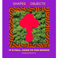 Shapes & Objects Beer Co It's Fall, Gone to the Woods