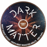Beermats Brewing Company Dark Matter
