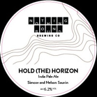 Nothing Bound Hold (the) Horizon