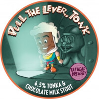 Fat Head Brewery (England) Pull The Lever, Tonk
