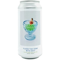 Atelier VRAI / Atelier der Braukünste Flood The Zone With Shit