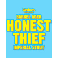 Atrium Brewing Barrel Aged Honest Thief