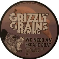 Grizzly Grains Brewing We Need An Escape Goat