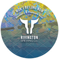Rivington Brewing Company Won't Be Long Now