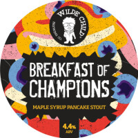 Wilde Child Brewing Co Breakfast Of Champions - Maple Syrup