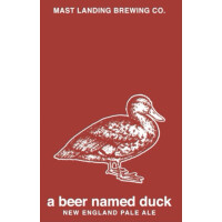 Mast Landing Brewing Company A Beer Named Duck