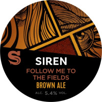 Siren Craft Brew Follow Me To The Fields