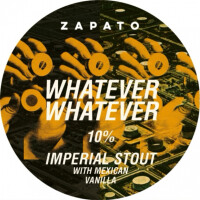Zapato Brewery Whatever Whatever - Mexican Vanilla