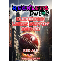 Reckless Dweeb Brew Co. Duckworth Lewis Suppin' Method