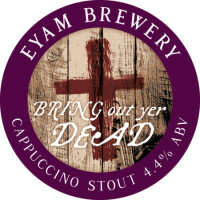 Eyam Brewery Bring Out Your Dead