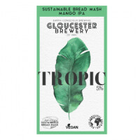 Gloucester Brewery Tropic