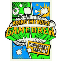 Game Brew Bring The Noise