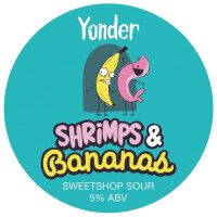 Yonder Brewing and Blending Shrimps & Bananas