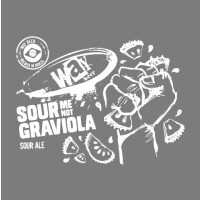 Cervejaria Way Beer Sour Me Not Graviola
