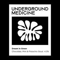 Underground Medicine Dream in Green