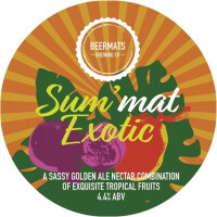 Beermats Brewing Company Sum’mat Exotic