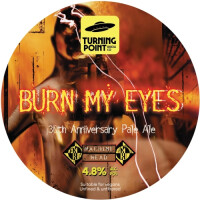 Turning Point Brew Co. Burn My Eyes