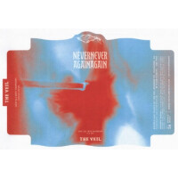 The Veil Brewing Company Never Never Again Again