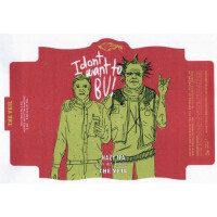 The Veil Brewing Company IdontwanttoBU!