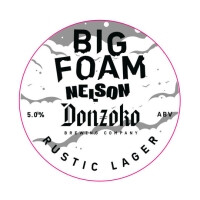 Donzoko Brewing Big Foam Nelson