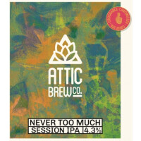 Attic Brew Co. Never Too Much