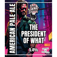 Bang The Elephant Brewing The President Of What