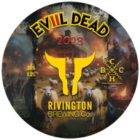 Rivington Brewing Company Evil Dead II (2023)
