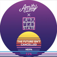 Amity Brew Co The Future Isn't Cancelled