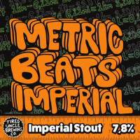 Tired Uncle Brewing Co. Metric Beats Imperial Stout