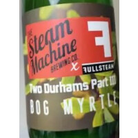 Steam Machine Brewing Co. Two Durhams Part III - Bog Myrtle