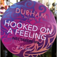 Durham Brewery Hooked On A Feeling