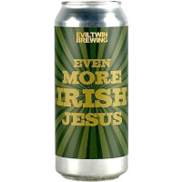 Evil Twin Brewing Even More Irish Jesus
