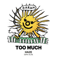 Baron Brewing Too Much: Haze
