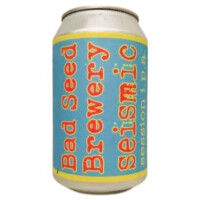 Bad Seed Brewery Seismic