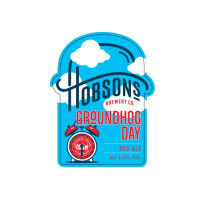 Hobsons Brewery Groundhog Day