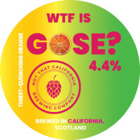 Not That California Brewing Company WTF Is Gose?