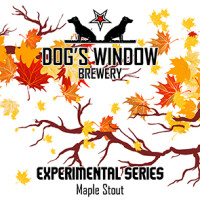 Dog's Window Brewery Maple Stout - Experimental Series