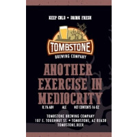 Tombstone Brewing Company Another Exercise In Mediocrity