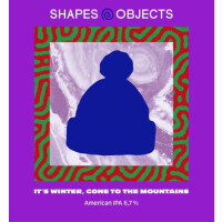 Shapes & Objects Beer Co It's Winter, Gone to the Mountains