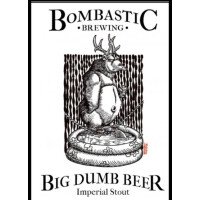 Bombastic Brewing Big Dumb Beer (15%)