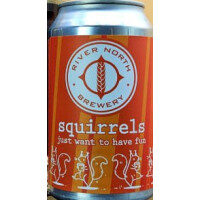 River North Brewery Squirrels Just Want to Have Fun