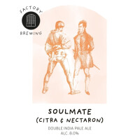 Factory Brewing Soulmate (Citra & Nectaron)